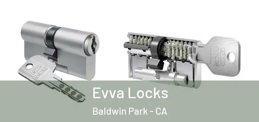  Evva Locks Baldwin Park - CA