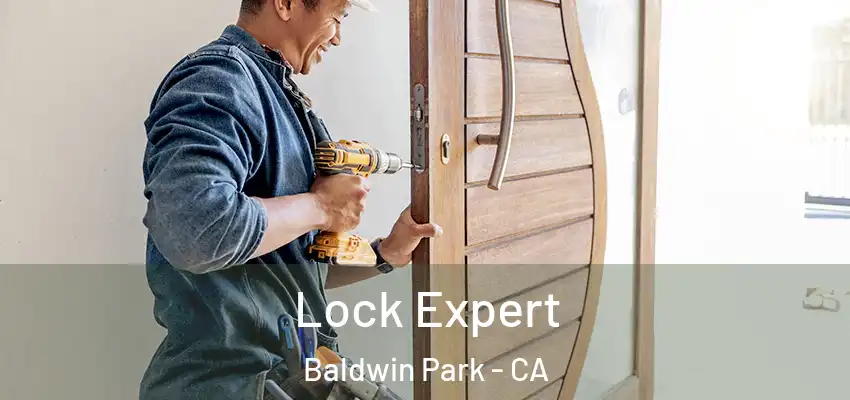  Lock Expert Baldwin Park - CA